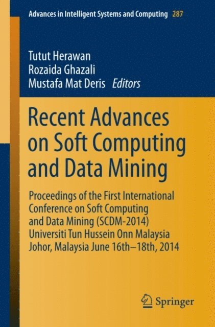 Mustafa Mat Deris, Rozaida Ghazali, Tutut Herawan - Recent Advances on Soft Computing and Data Mining, E-bok