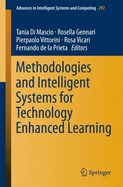 Fernando de la Prieta, Rosa Vicari, Pierpaolo Vitorini, Rosella Gennari, Tania Di Mascio - Methodologies and Intelligent Systems for Technology Enhanced Learning, E-bok