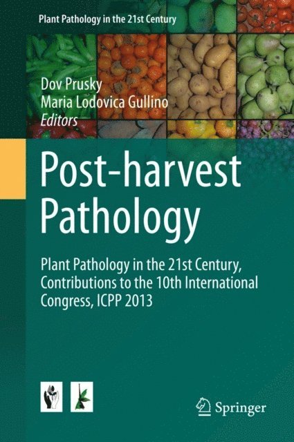 Maria Lodovica Gullino, Dov Prusky - Post-harvest Pathology, E-bok