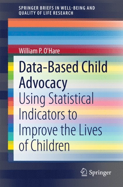 William P. O'Hare - Data-Based Child Advocacy, E-bok