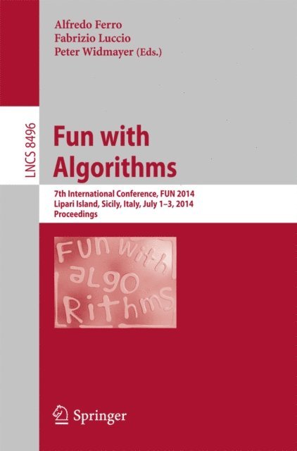 Peter Widmayer, Fabrizio Luccio, Alfredo Ferro - Fun with Algorithms, E-bok