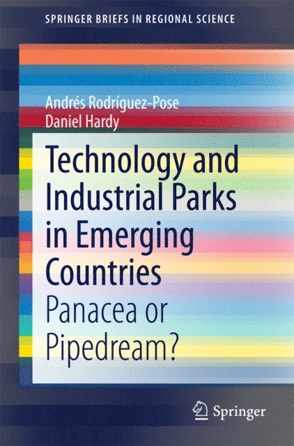 Daniel Hardy, Andres Rodriguez-Pose - Technology and Industrial Parks in Emerging Countries, E-bok