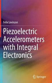 Piezoelectric Accelerometers with Integral Electronics