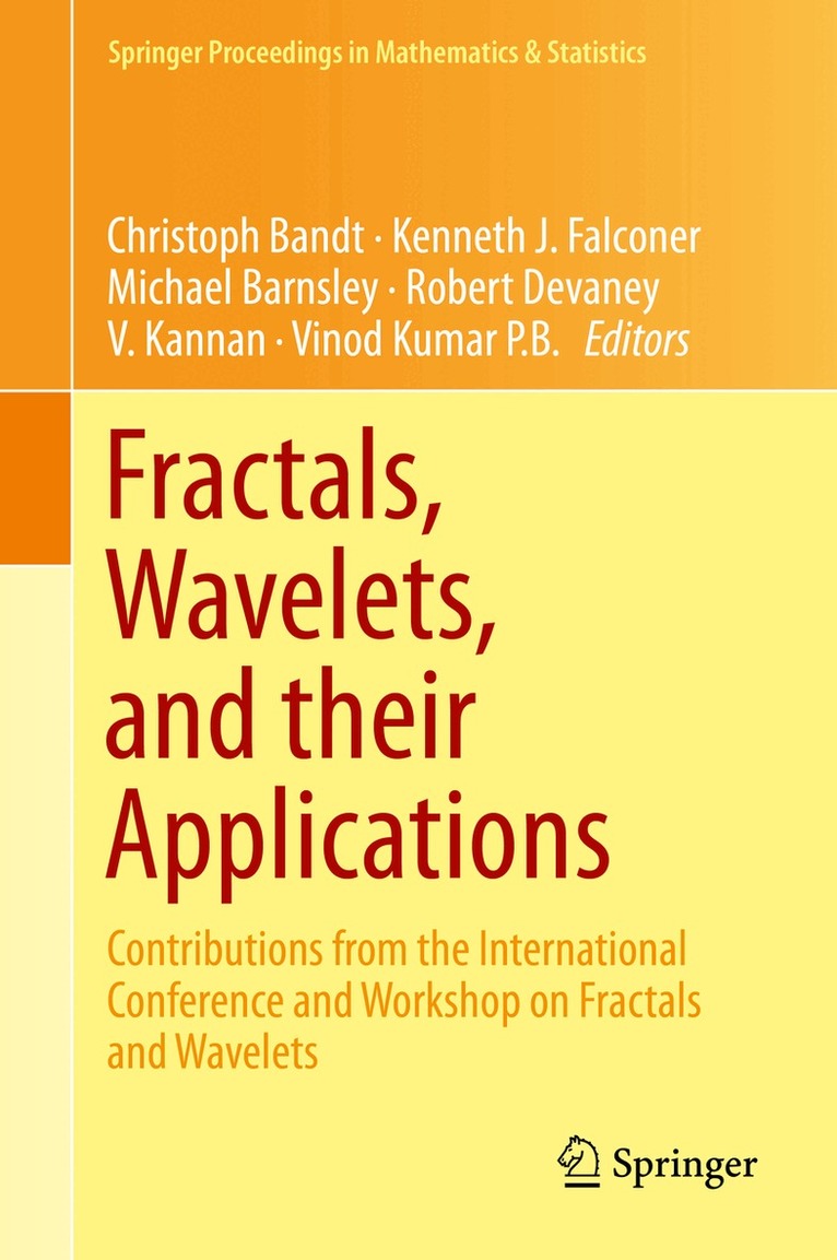 Christoph Bandt, Michael Barnsley, Robert Devaney, Kenneth J. Falconer, V. Kannan, Vinod Kumar P.B. - Fractals, Wavelets, and their Applications, Inbunden