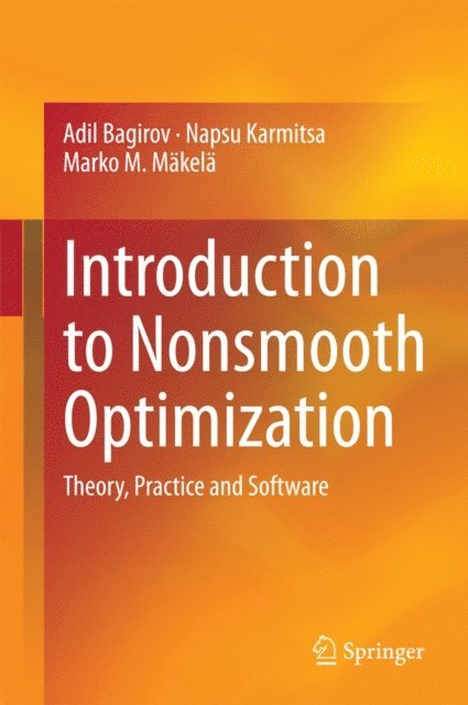 Marko M. Makela, Napsu Karmitsa, Adil Bagirov - Introduction to Nonsmooth Optimization, E-bok