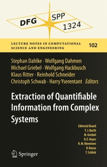 Harry Yserentant, Christoph Schwab, Reinhold Schneider, Klaus Ritter, Wolfgang Hackbusch, Michael Griebel, Wolfgang Dahmen, Stephan Dahlke - Extraction of Quantifiable Information from Complex Systems, E-bok