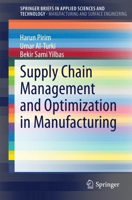 Supply Chain Management and Optimization in Manufacturing