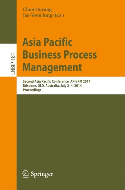 Jae-Yoon Jung, Chun Ouyang - Asia Pacific Business Process Management, E-bok