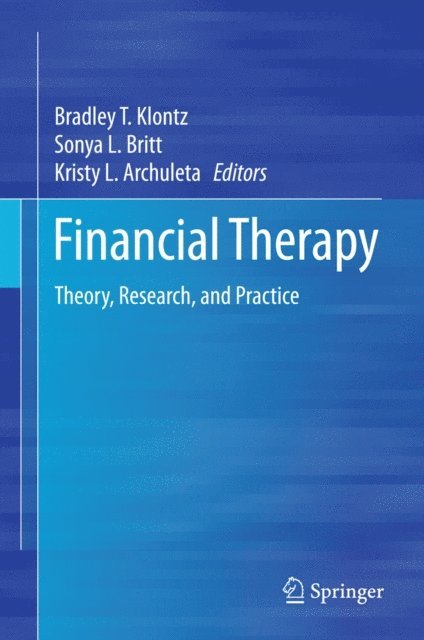 Kristy L. Archuleta, Sonya L. Britt, Bradley T. Klontz - Financial Therapy, E-bok