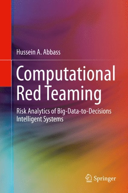 Hussein A. Abbass - Computational Red Teaming, E-bok