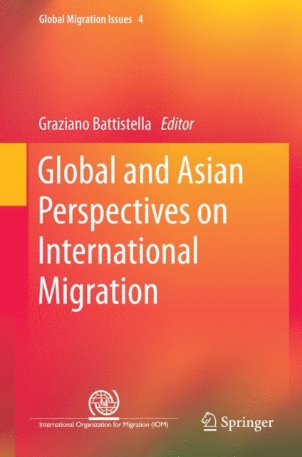 Graziano Battistella - Global and Asian Perspectives on International Migration, E-bok