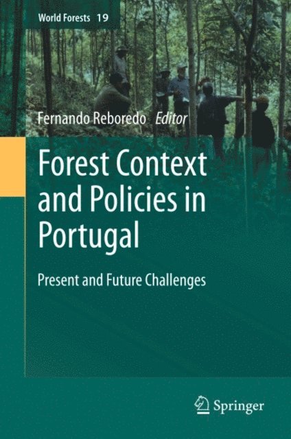 Fernando Reboredo - Forest Context and Policies in Portugal, E-bok