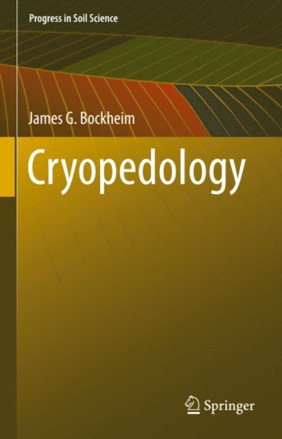 James G. Bockheim - Cryopedology, E-bok