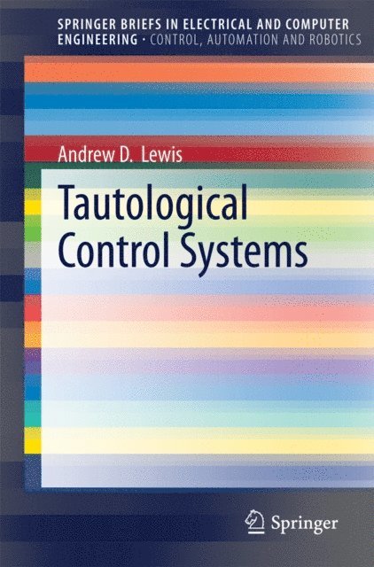 Andrew D. Lewis - Tautological Control Systems, E-bok