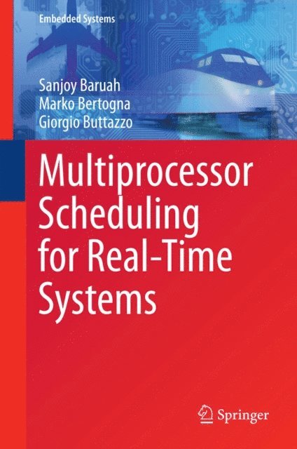 Giorgio Buttazzo, Marko Bertogna, Sanjoy Baruah - Multiprocessor Scheduling for Real-Time Systems, E-bok