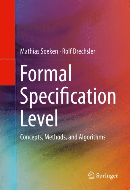 Rolf Drechsler, Mathias Soeken - Formal Specification Level, E-bok. Tillgänglighet: Lägg i varukorg