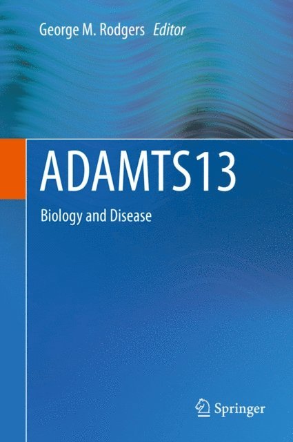 George M. Rodgers - ADAMTS13, E-bok