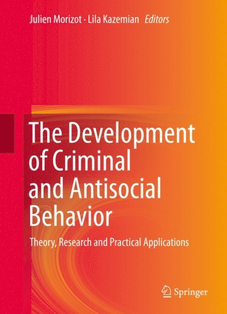 Lila Kazemian, Julien Morizot - Development of Criminal and Antisocial Behavior, E-bok