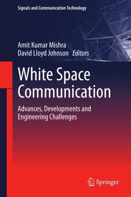 David Lloyd Johnson, Amit Kumar Mishra - White Space Communication, E-bok