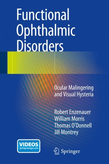 Jill Montrey, Thomas O'Donnell, William Morris, Robert Enzenauer - Functional Ophthalmic Disorders, E-bok