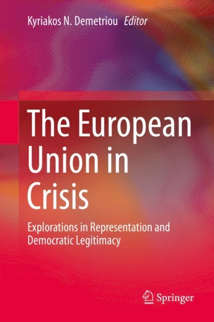 Kyriakos N. Demetriou - European Union in Crisis, E-bok