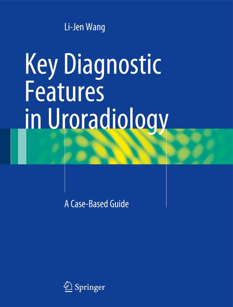 Li-Jen Wang - Key Diagnostic Features in Uroradiology, Inbunden. Tillgänglighet: Lägg i varukorg