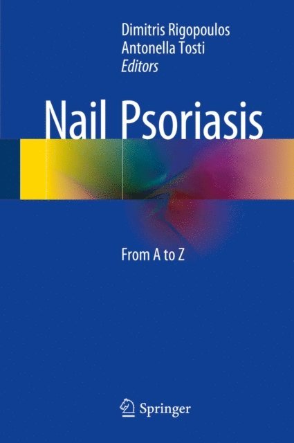 Antonella Tosti, Dimitris Rigopoulos - Nail Psoriasis, E-bok