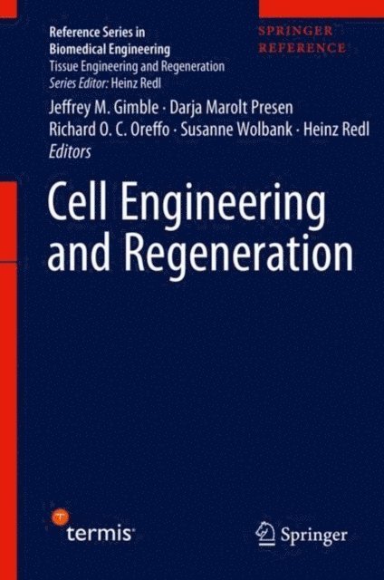 Heinz Redl, Susanne Wolbank, Richard O. C. Oreffo, Darja Marolt Presen, Jeffrey M. Gimble - Cell Engineering and Regeneration, E-bok