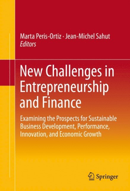 Jean-Michel Sahut, Marta Peris-Ortiz - New Challenges in Entrepreneurship and Finance, E-bok