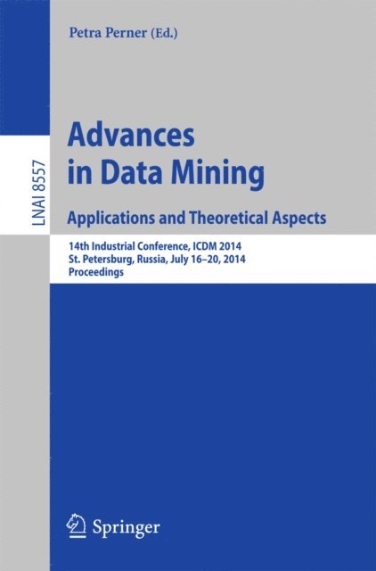Petra Perner - Advances in Data Mining: Applications and Theoretical Aspects, E-bok