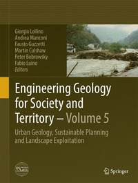 Engineering Geology for Society and Territory - Volume 5