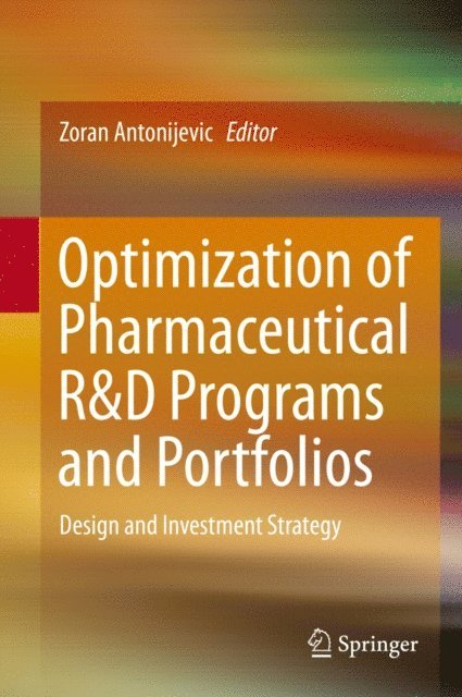 Zoran Antonijevic - Optimization of Pharmaceutical R&D Programs and Portfolios, E-bok. Tillgänglighet: Lägg i varukorg