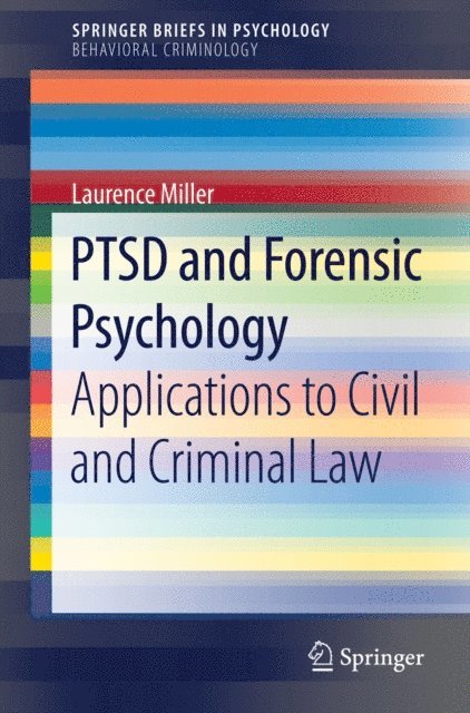 Laurence Miller - PTSD and Forensic Psychology, E-bok