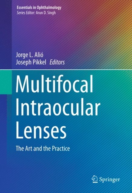 Joseph Pikkel, Jorge L. Alio - Multifocal Intraocular Lenses, E-bok