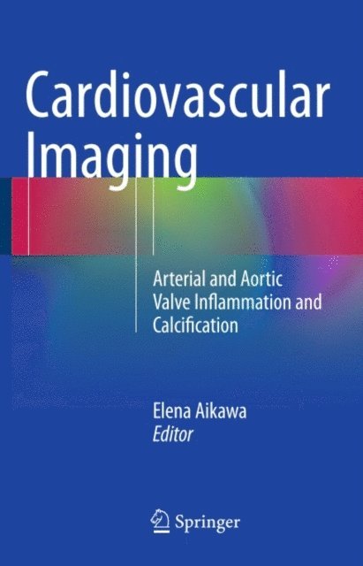 Elena Aikawa - Cardiovascular Imaging, E-bok. Tillgänglighet: Lägg i varukorg