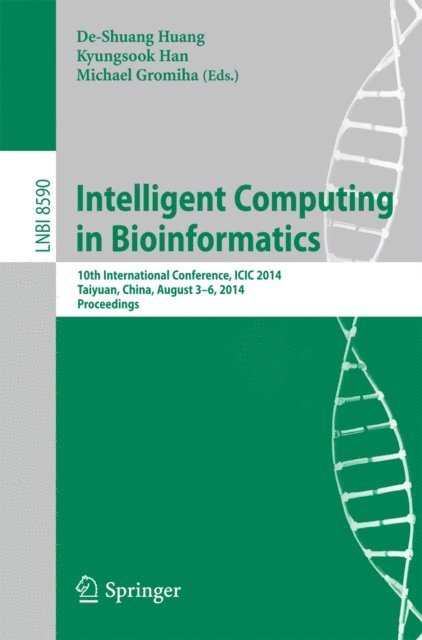 Michael Gromiha, Kyungsook Han, De-Shuang Huang - Intelligent Computing in Bioinformatics, E-bok