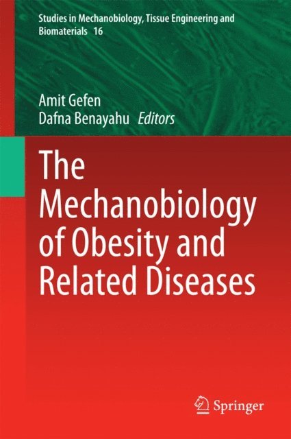 Dafna Benayahu, Amit Gefen - Mechanobiology of Obesity and Related Diseases, E-bok