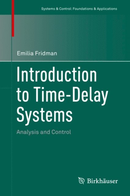 Emilia Fridman - Introduction to Time-Delay Systems, E-bok