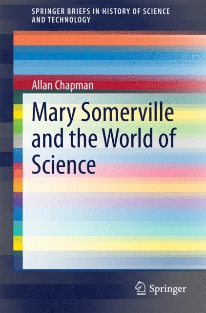 Allan Chapman - Mary Somerville and the World of Science, E-bok