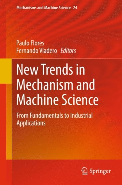 Fernando Viadero, Paulo Flores - New Trends in Mechanism and Machine Science, E-bok