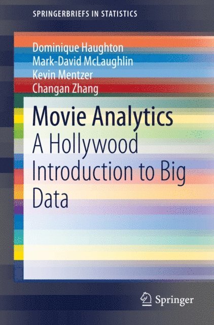 Changan Zhang, Kevin Mentzer, Mark-David McLaughlin, Dominique Haughton - Movie Analytics, E-bok