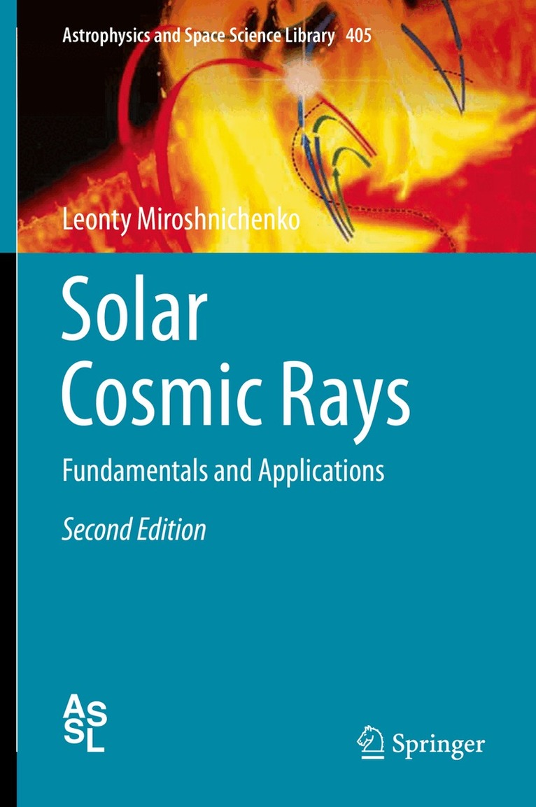 Leonty Miroshnichenko - Solar Cosmic Rays, Inbunden