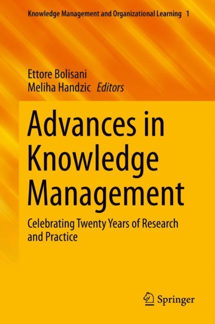 Meliha Handzic, Ettore Bolisani - Advances in Knowledge Management, E-bok