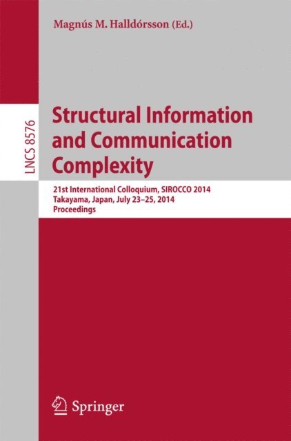 Magnus M. Halldorsson - Structural Information and Communication Complexity, E-bok