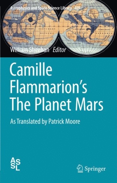Camille Flammarion, William Sheehan - Camille Flammarion's The Planet Mars, E-bok