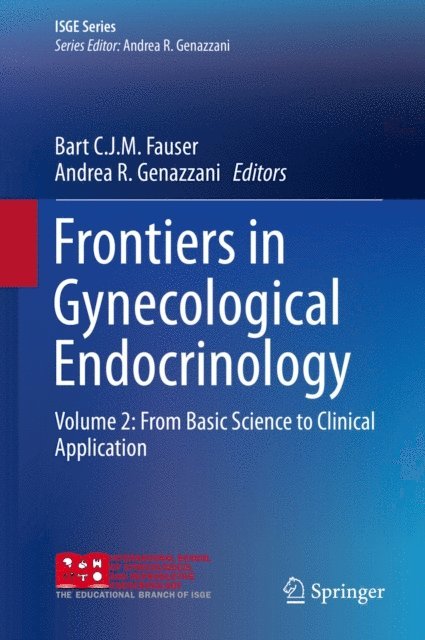 Andrea R. Genazzani, Bart C.J.M. Fauser - Frontiers in Gynecological Endocrinology, E-bok