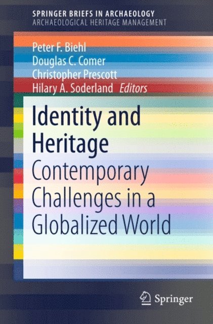 Hilary A. Soderland, Christopher Prescott, Douglas C. Comer, Peter F. Biehl - Identity and Heritage, E-bok