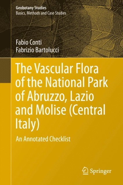 Fabrizio Bartolucci, Fabio Conti - Vascular Flora of the National Park of Abruzzo, Lazio and Molise (Central Italy), E-bok