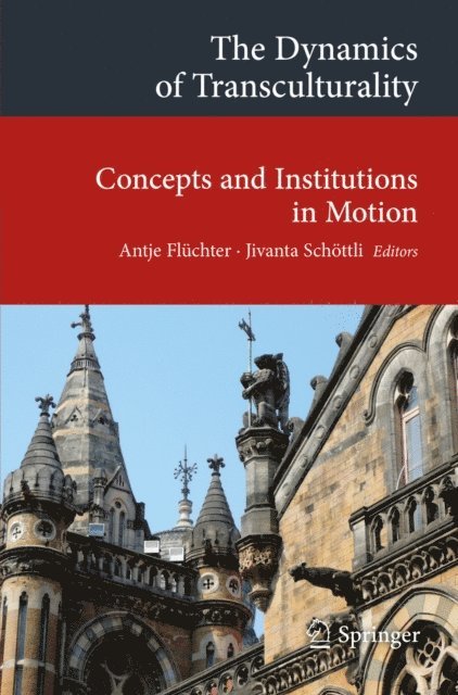 Jivanta Schottli, Antje Fluchter - Dynamics of Transculturality, E-bok