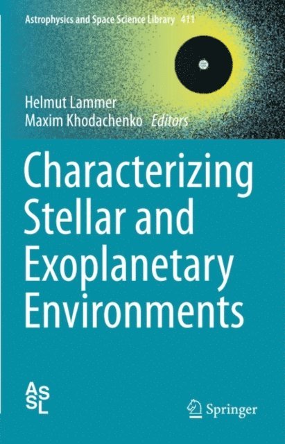 Maxim Khodachenko, Helmut Lammer - Characterizing Stellar and Exoplanetary Environments, E-bok